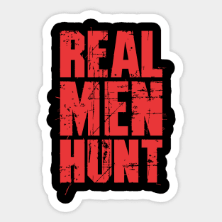 Real Men Hunt - Survival Sticker